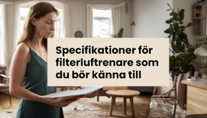 Viktiga specifikationer för luftrenare med filter